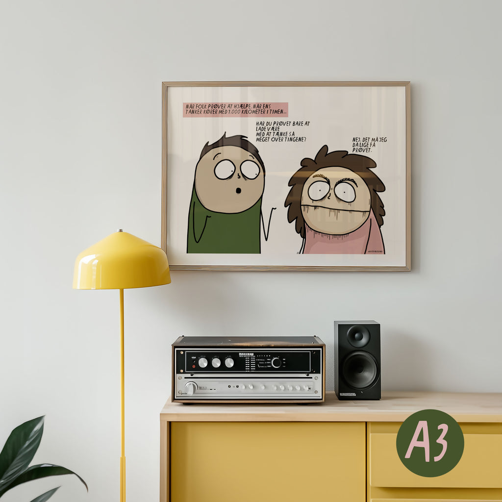 HAR DU PRØVET AT LADE VÆRE MED AT TÆNKE OVER DET?