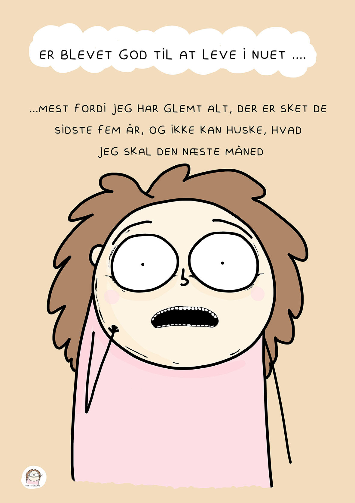 SIGNERET MINIPRINT (14,8 X 21 CM) // ER BLEVET GOD TIL AT LEVE I NUET