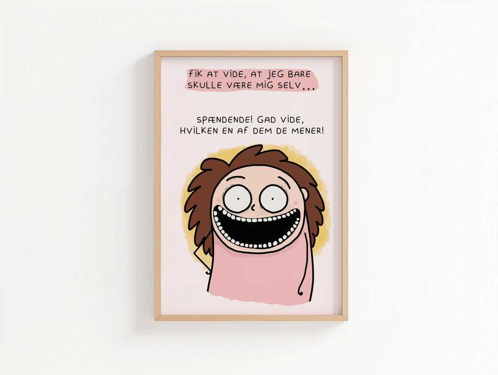 Sjov dansk plakat med humoristisk tekst – signeret kunstprint
