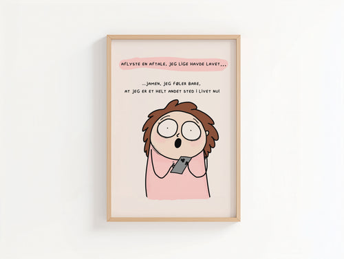 Sjov dansk plakat med humoristisk tekst – signeret kunstprint
