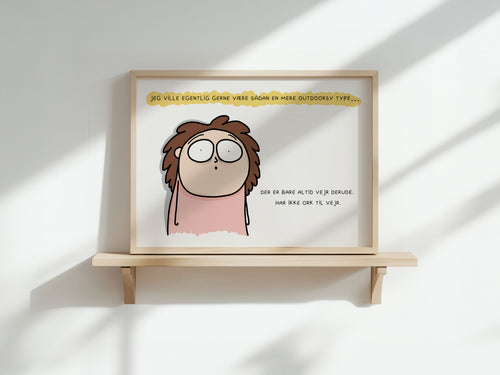 DER ER ALTID VEJR DERUDE (FÅS I FLERE STØRRELSER)