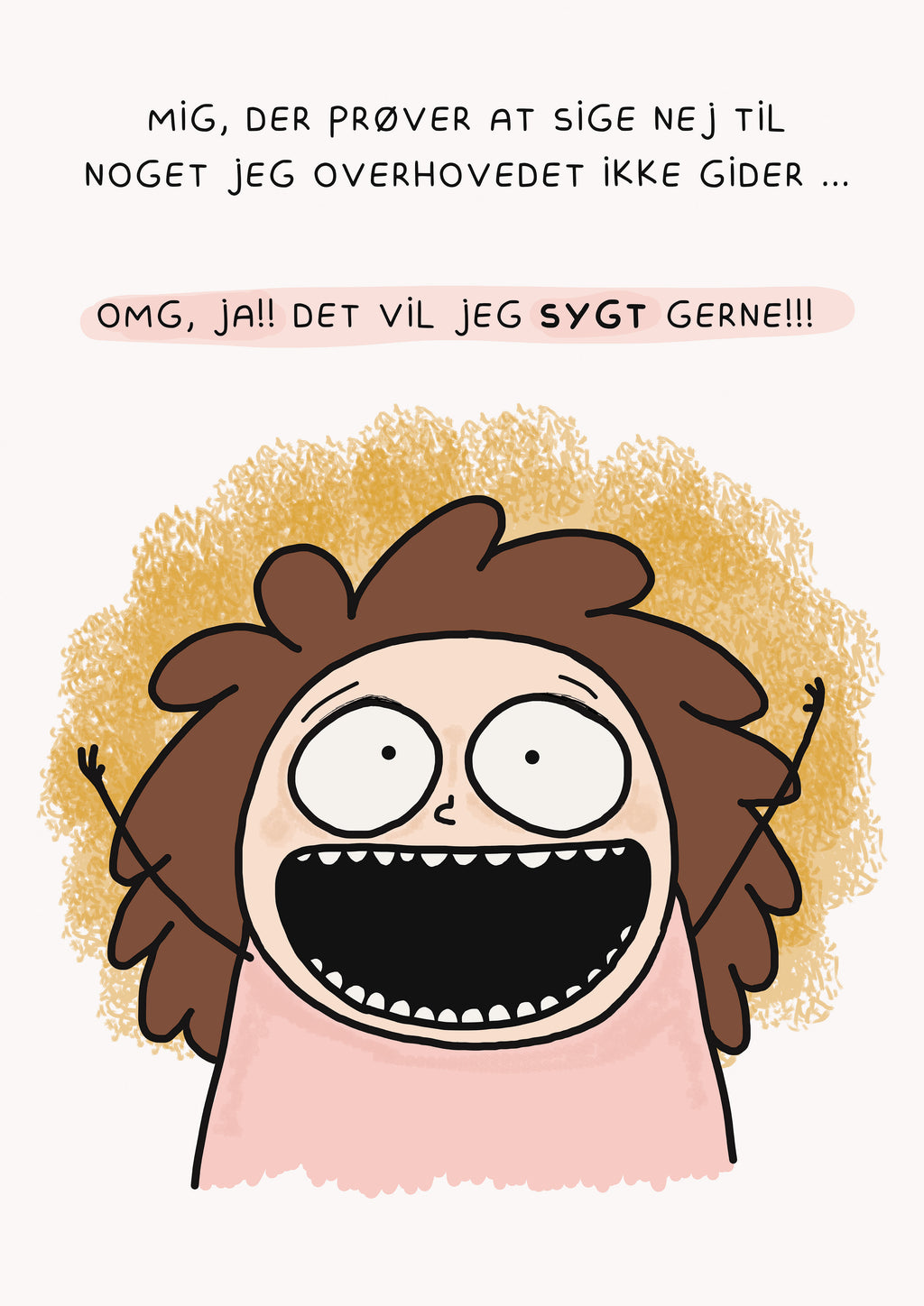 Sjov dansk plakat med humoristisk tekst – signeret kunstprint
